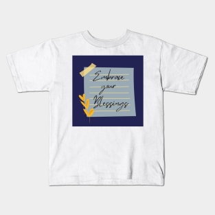 Embrace your blessings Kids T-Shirt